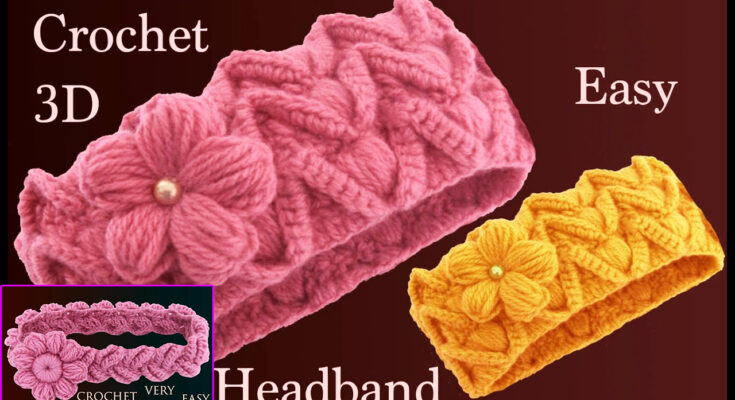 CROCHET BEAUTIFUL HEADBAND WITH 3 D FLOWER