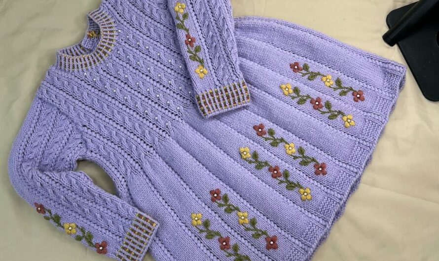Crafting a Beautiful Embroidered Knitted Sweater Frock