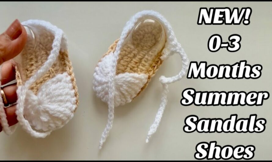Crochet Adorable Baby Summer Sandals (0-3 & 3-6 Months)